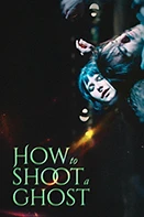 WEB How to shoot a ghost Poster.jpg